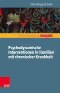 Wiegand-Grefe |  Psychodynamische Familienintervention in Familien mit chronischer Krankheit | Buch |  Sack Fachmedien