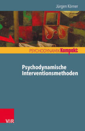 Körner | Psychodynamische Interventionsmethoden | Buch | 978-3-525-40561-1 | sack.de