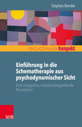 Bender |  Einführung in die Schematherapie aus psychodynamischer Sicht | Buch |  Sack Fachmedien