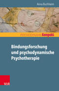 Buchheim |  Bindungsforschung und psychodynamische Psychotherapie | Buch |  Sack Fachmedien
