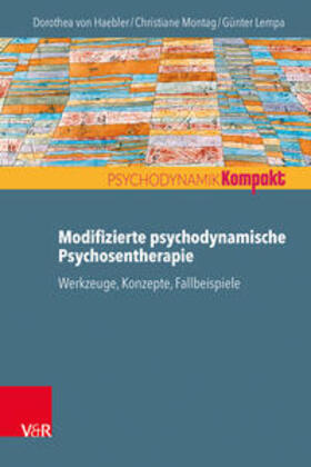 von Haebler / Montag / Lempa | Modifizierte psychodynamische Psychosentherapie | Buch | 978-3-525-40613-7 | sack.de