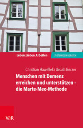 Hawellek / Becker | Menschen mit Demenz erreichen und unterstützen - die Marte-Meo-Methode | Buch | 978-3-525-40626-7 | sack.de
