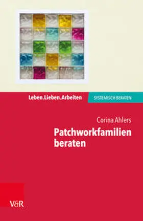 Ahlers |  Patchworkfamilien beraten | Buch |  Sack Fachmedien