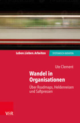 Clement | Wandel in Organisationen | Buch | 978-3-525-40657-1 | sack.de