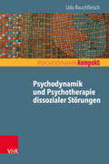 Rauchfleisch |  Psychodynamik und Psychotherapie dissozialer Störungen | Buch |  Sack Fachmedien