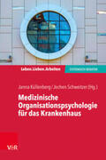Küllenberg / Schweitzer |  Medizinische Organisationspsychologie für das Krankenhaus | Buch |  Sack Fachmedien