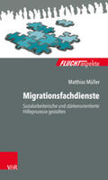 Müller |  Migrationsfachdienste | Buch |  Sack Fachmedien