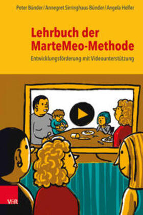 Bünder / Sirringhaus-Bünder / Helfer | Lehrbuch der MarteMeo-Methode | Buch | 978-3-525-40862-9 | sack.de