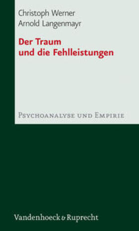 Werner / Langenmayr |  Der Traum und die Fehlleistungen | Buch |  Sack Fachmedien