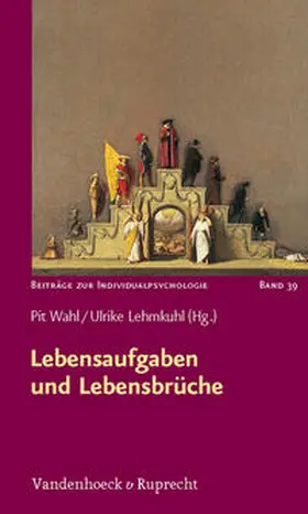 Wahl / Lehmkuhl |  Lebensaufgaben und Lebensbrüche | Buch |  Sack Fachmedien