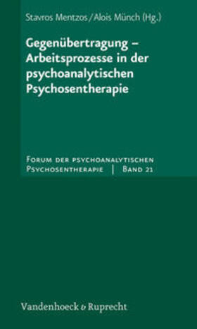 Mentzos / Münch | Gegenübertragung – Arbeitsprozesse in der psychoanalytischen Psychosentherapie | Buch | 978-3-525-45122-9 | sack.de