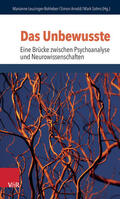 Solms / Leuzinger-Bohleber / Arnold |  Das Unbewusste - Eine Brücke zwischen Psychoanalyse und Neurowissenschaften | Buch |  Sack Fachmedien