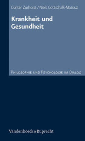 Zurhorst / Gottschalk-Mazouz | Zurhorst, G: Gesundheit und Krankheit | Buch | 978-3-525-45174-8 | sack.de