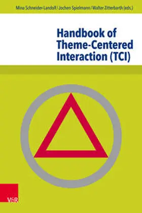 Schneider-Landolf / Spielmann / Zitterbarth | Handbook of Theme-Centered Interaction (TCI) | Buch | 978-3-525-45190-8 | sack.de