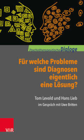 Levold / Lieb / Britten | Für welche Probleme sind Diagnosen eigentlich eine Lösung? | Buch | 978-3-525-45192-2 | sack.de