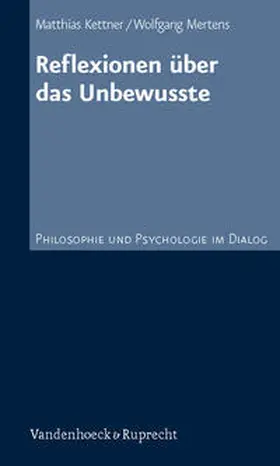 Kettner / Mertens |  Reflexionen über das Unbewusste | Buch |  Sack Fachmedien