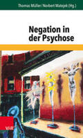 Müller / Matejek |  Negation in der Psychose | Buch |  Sack Fachmedien