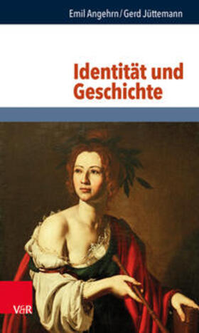 Angehrn / Jüttemann | Angehrn, E: Identität und Geschichte | Buch | 978-3-525-45248-6 | sack.de