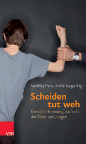 Franz / Karger |  Scheiden tut weh | Buch |  Sack Fachmedien