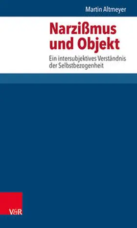 Altmeyer |  Narzissmus und Objekt | Buch |  Sack Fachmedien