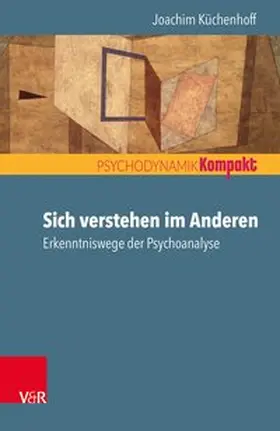 Küchenhoff |  Sich verstehen im Anderen | Buch |  Sack Fachmedien