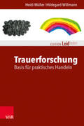 Müller / Willmann |  Trauerforschung: Basis für praktisches Handeln | Buch |  Sack Fachmedien