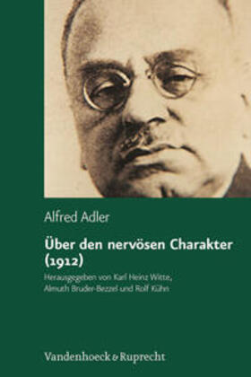 Adler / Bruder-Bezzel / Witte |  Adler, A: Über den nervösen Charakter (1912) | Buch |  Sack Fachmedien