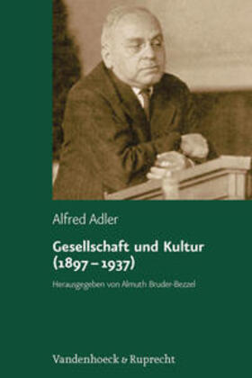 Adler / Bruder-Bezzel |  Adler, A: Gesellschaft und Kultur (1897 - 1937) | Buch |  Sack Fachmedien
