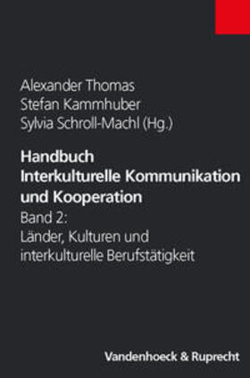 Thomas / Kammhuber / Schroll-Machl |  Handbuch Interkulturelle Kommunikation und Kooperation 2 | Buch |  Sack Fachmedien