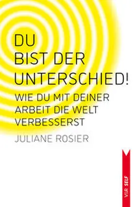 Rosier |  Du bist der Unterschied! | Buch |  Sack Fachmedien