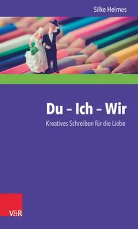 Heimes |  Du - Ich - Wir | Buch |  Sack Fachmedien