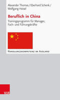 Thomas / Schenk / Heisel |  Thomas, A: Beruflich in China | Buch |  Sack Fachmedien
