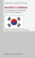 Brüch / Thomas |  Beruflich in Südkorea | Buch |  Sack Fachmedien