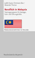 Kautz / Bier / Thomas |  Beruflich in Malaysia | Buch |  Sack Fachmedien