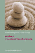 Rechenberg-Winter / Fischinger |  Kursbuch systemische Trauerbegleitung | Buch |  Sack Fachmedien