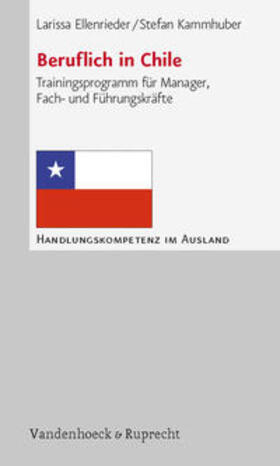 Ellenrieder / Kammhuber |  Beruflich in Chile | Buch |  Sack Fachmedien