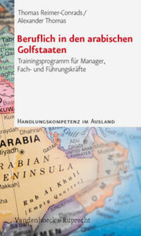 Reimer-Conrads / Thomas | Beruflich in den arabischen Golfstaaten | Buch | 978-3-525-49147-8 | sack.de