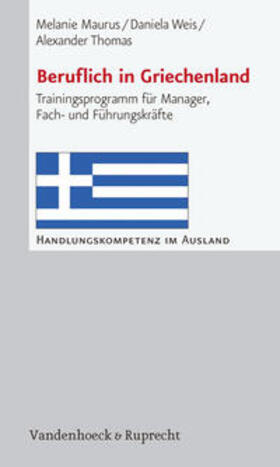 Thomas / Maurus / Weis |  Beruflich in Griechenland | Buch |  Sack Fachmedien