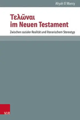 El Mansy / Ebner / Lampe |  &Tau;&epsilon;&lambda;&#8182;&nu;&alpha;&iota; im Neuen Testament | Buch |  Sack Fachmedien