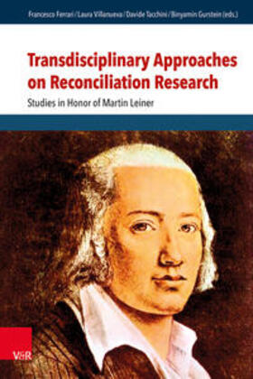 Ferrari / Tacchini / Villanueva |  Transdisciplinary Approaches on Reconciliation Research | Buch |  Sack Fachmedien