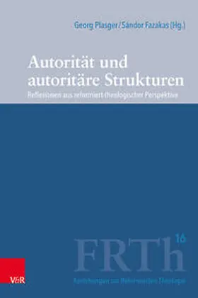 Fazakas / Plasger / Hofheinz |  Autorität und autoritäre Strukturen | Buch |  Sack Fachmedien