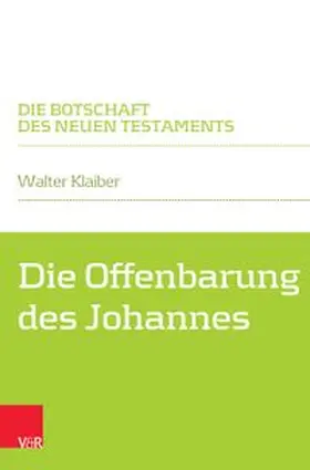 Klaiber |  Die Offenbarung des Johannes | Buch |  Sack Fachmedien