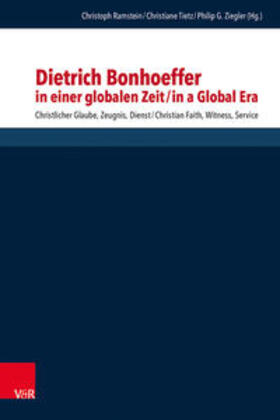 Ramstein / Tietz / Ziegler |  Dietrich Bonhoeffer in einer globalen Zeit / Dietrich Bonhoeffer in a Global Era | Buch |  Sack Fachmedien