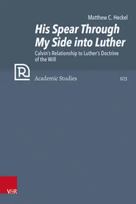 Heckel |  His Spear Through My Side into Luther | Buch |  Sack Fachmedien