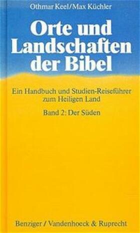 Keel / Küchler |  KEEL, O: ORTE D. BIBEL 2 SUEDEN | Buch |  Sack Fachmedien