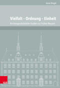 Dingel / Jürgens / Voigt-Goy |  Dingel, I: Vielfalt - Ordnung - Einheit | Buch |  Sack Fachmedien