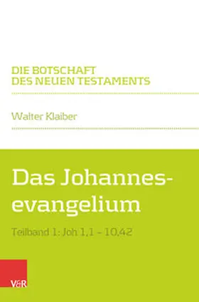 Klaiber |  Das Johannesevangelium | Buch |  Sack Fachmedien
