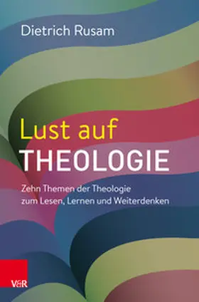 Rusam |  Lust auf Theologie | Buch |  Sack Fachmedien