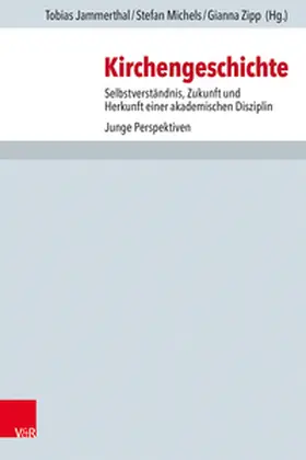 Jammerthal / Michels / Zipp |  Kirchengeschichte | Buch |  Sack Fachmedien