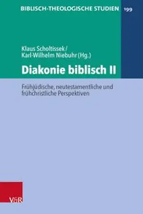 Niebuhr / Scholtissek |  Diakonie biblisch II | Buch |  Sack Fachmedien